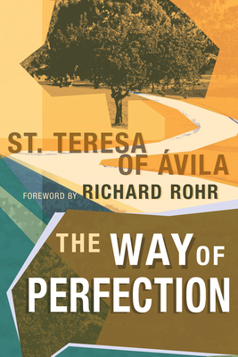 Way of Perfection by Teresa of Ávila