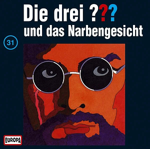 Die drei ??? - und das Narbengesicht: Folge 31 by M.V. Carey