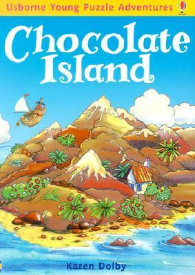 Chocolate Island by Karen Dolby, Caroline Jayne Church, Emma Fischel