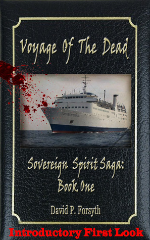 Voyage of the Dead Introductory First Look by David P. Forsyth