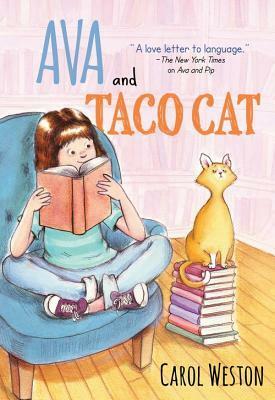 Ava and Taco Cat by Carol Weston