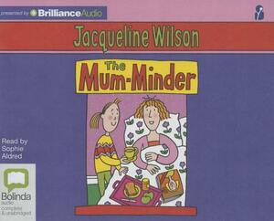 The Mum Minder by Jacqueline Wilson