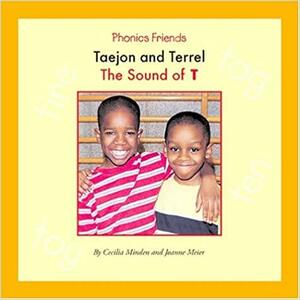 Taejon and Terrel: The Sound of T by Cecilia Minden, Joanne D. Meier