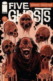 Five Ghosts: The Haunting of Fabian Gray #5 by Chris Mooneyham, Frank J. Barbiere