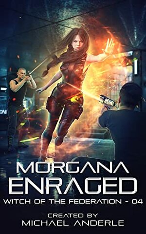 Morgana Enraged by Michael Anderle