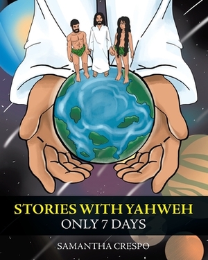 Stories with Yahweh by Samantha Crespo