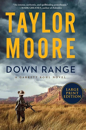 Down Range by Taylor Moore