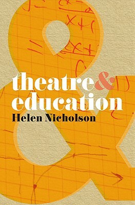 Theatre and Education by Helen Nicholson, Edward Bond