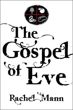 The Gospel of Eve by Rachel Mann