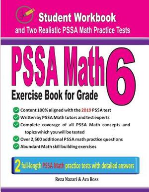 Pssa Math Exercise Book for Grade 6: Student Workbook and Two Realistic Pssa Math Tests by Reza Nazari, Ava Ross