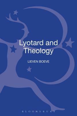 Lyotard and Theology by Lieven Boeve