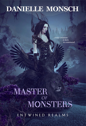 Master of Monsters by Danielle Monsch