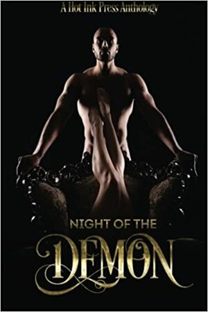 Night of the Demon by Scarlett J. Rose, Jaclyn Osborn, Lexi Ostrow, Charlotte Ondac, Dawn Dietrich, G.E. Stills, Elaine White