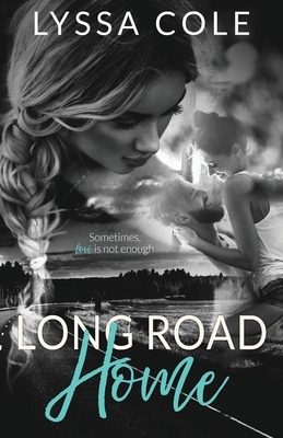 Long Road Home by Lyssa Cole