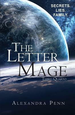 The Letter Mage: Third Quarto by Alexandra Penn