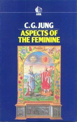 Aspects of the Feminine by C.G. Jung