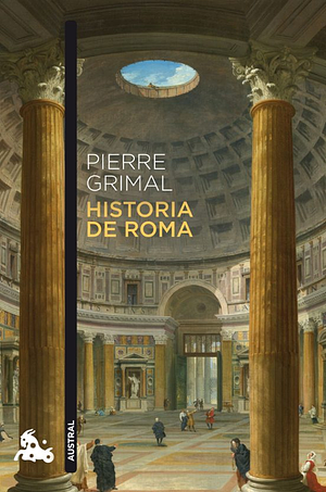 Historia de Roma by Pierre Grimal