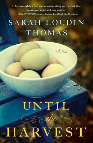 Until the Harvest by Sarah Loudin Thomas