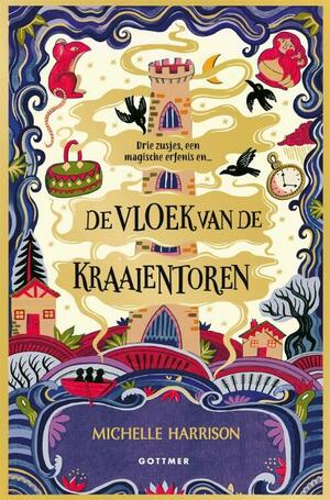 De vloek van de kraaientoren by Michelle Harrison, Michelle Harrison