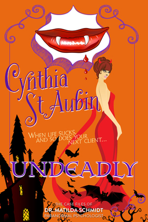 Undeadly by Cynthia St. Aubin