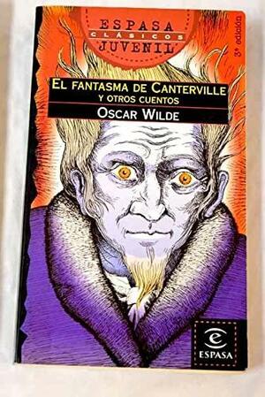 El Fantasma de Canterville y Otros Cuentos by Oscar Wilde