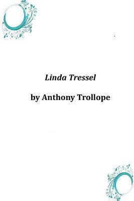 Linda Tressel by Anthony Trollope