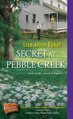 Secret at Pebble Creek by Lisa Jones Baker
