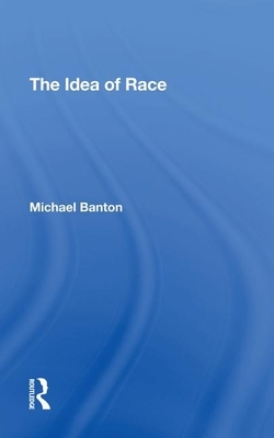 The Idea of Race by Michael Banton
