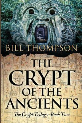 The Crypt of the Ancients by Bill Thompson