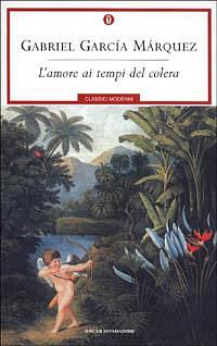 L'amore ai tempi del colera by Gabriel García Márquez