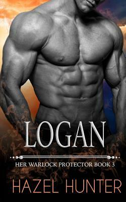 Logan: Her Warlock Protector Book 3 by Hazel Hunter