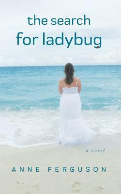 The Search for Ladybug by Anne Ferguson