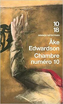 Chambre numéro 10 by Åke Edwardson, Marie-Hélène Archambeaud
