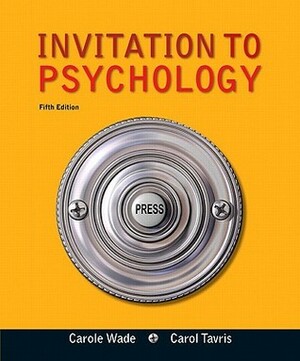 Invitation to Psychology by Carole Wade, Carol Tavris