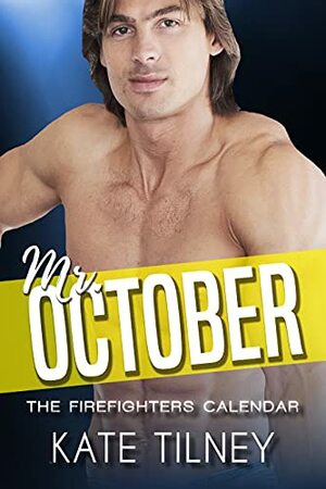 Mr. October by Kate Tilney
