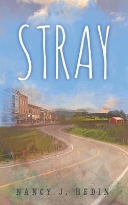 Stray by Nancy J. Hedin