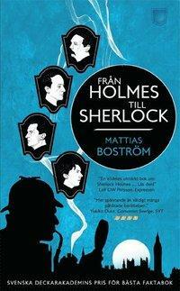 Från Holmes till Sherlock by Mattias Boström