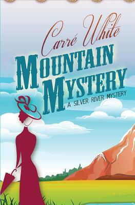 Mountain Mystery by Carré White