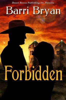 Forbidden by Barri Bryan