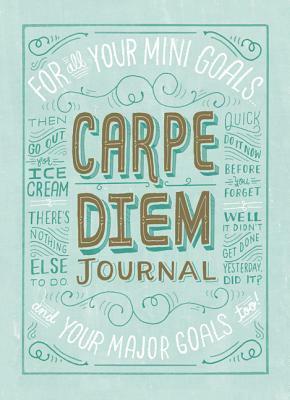 Carpe Diem Journal by Mary Kate McDevitt
