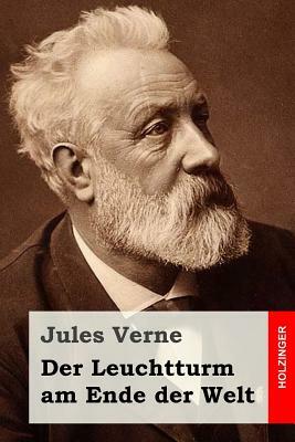 Der Leuchtturm am Ende der Welt by Jules Verne