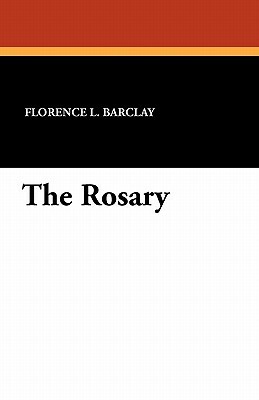 The Rosary by Florence L. Barclay