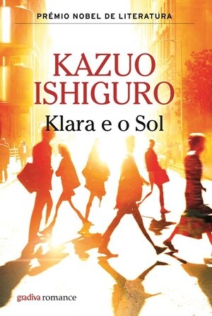 Klara e o Sol by Kazuo Ishiguro