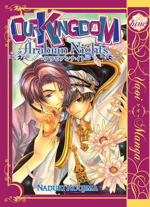 Our Kingdom: Arabian Nights by Naduki Koujima