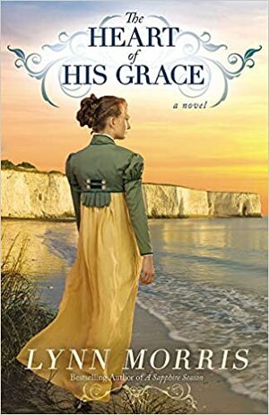 The Heart of His Grace by Lynn Morris