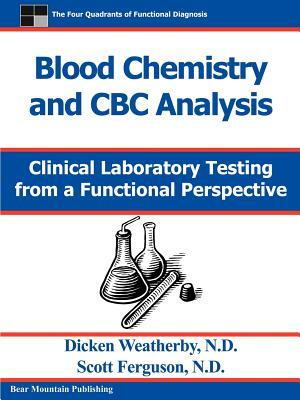 Blood Chemistry and CBC Analysis by Scott Ferguson, Dicken C. Weatherby