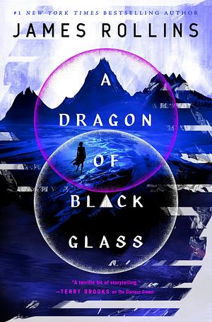 A Dragon of Black Glass by James Rollins