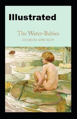 The Water-Babies Illustrated by Charles Kingsley