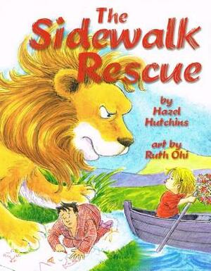 The Sidewalk Rescue by Hazel Hutchins