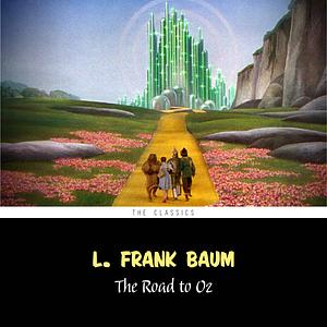 The Road to Oz by L. Frank Baum